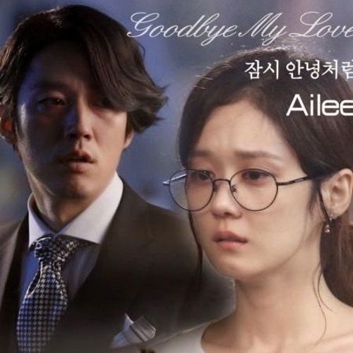 Stream Ailee Goodbye My Love (Fated To Love You Ost.) By Daisy | Listen  Online For Free On Soundcloud