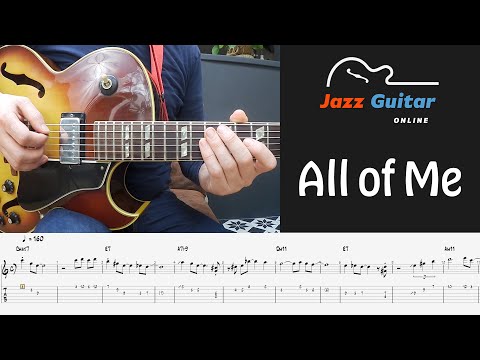 All Of Me Jazz Guitar Lesson - Melody And Solo - Youtube