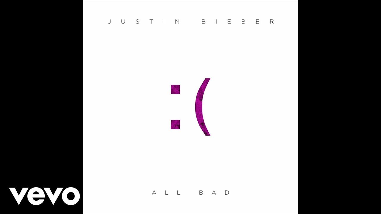 Justin Bieber - All Bad - Youtube