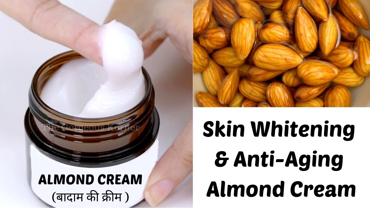 Diy Almond Cream | Skin Whitening & Anti-Aging Almond Cream | Remove Dark  Spots & Pigmentation - Youtube